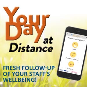 Your day at distance, Fresh follow-up of your staff's wellbeing
