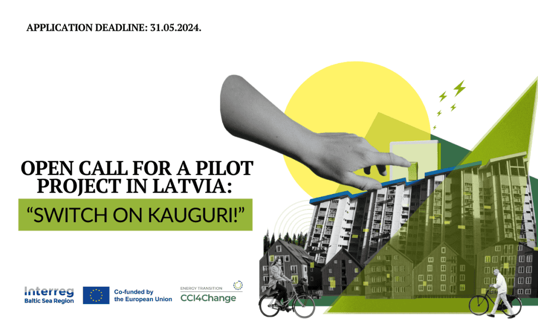 “Switch on Kauguri!” Open Call in Latvia