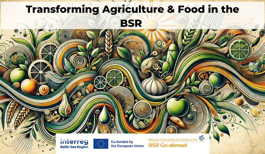 Transforming Agriculture and Food in the BSR 🌾🍎