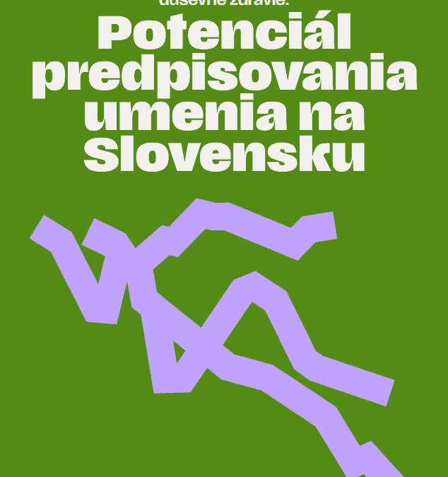 Exploring Arts on Prescription for Mental Health in Slovakia – Research by Michaela Kučová