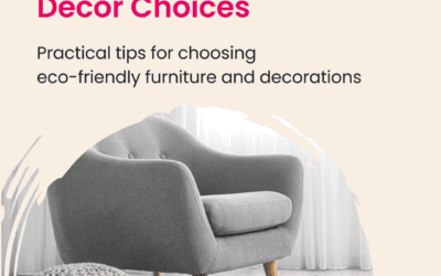 Practical tips for using eco-friendly and furniture and decorations