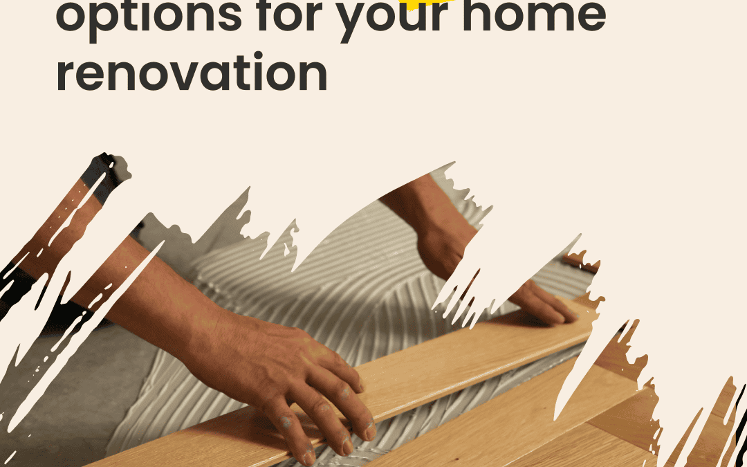 Eco-friendly flooring options for your home renovation