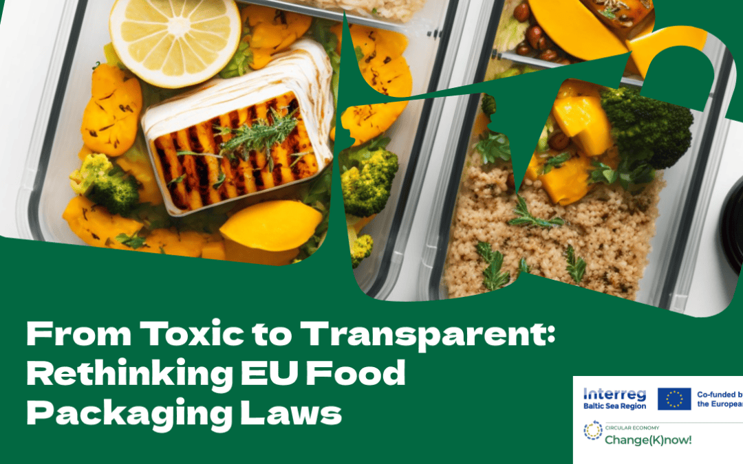 From Toxic to Transparent: Rethinking EU Food Packaging Laws