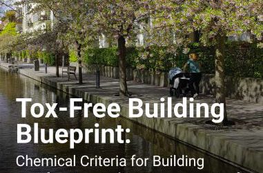 Tox-Free Building Blueprint: Chemical Criteria for Building Certification and Procurement