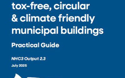 The NonHazCity guide for design & construction of tox-free, circular & climate friendly municipal buildings