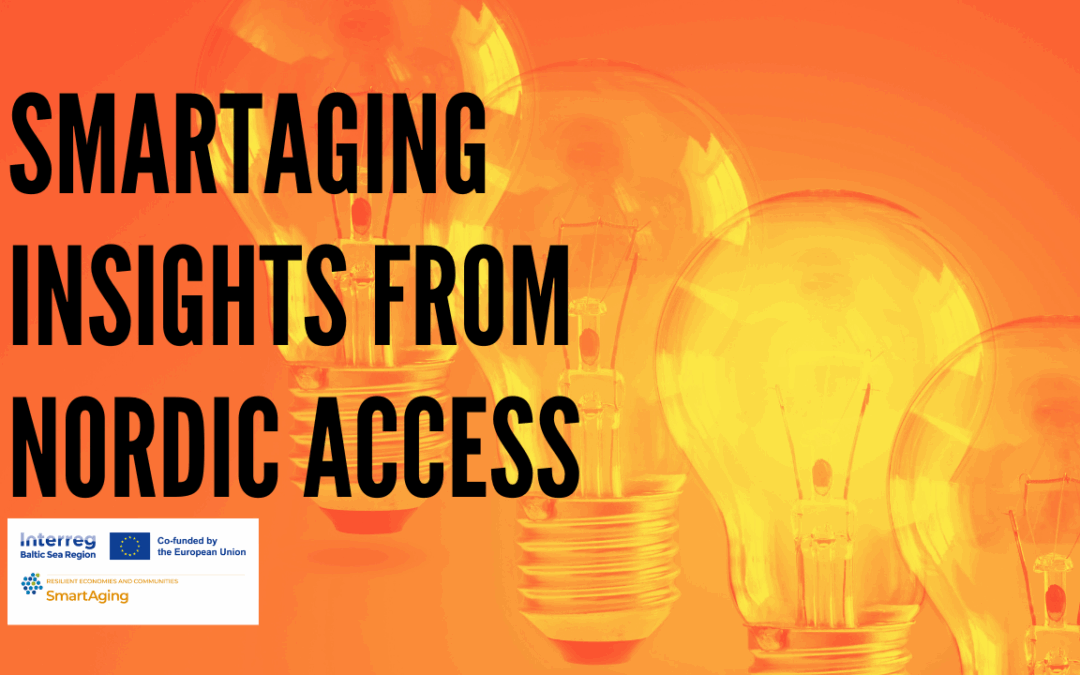 SmartAging – Sixth podcast: Insights from Nordic Access