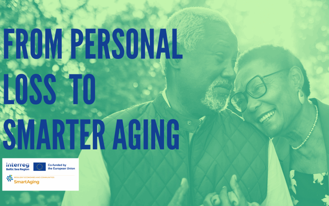 SmartAging – Seventh podcast: From Personal Loss to Smarter Aging