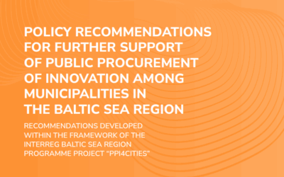 POLICY RECOMMENDATIONS FOR FURTHER SUPPORT OF PUBLIC PROCUREMENT OF INNOVATION AMONG MUNICIPALITIES IN THE BALTIC SEA REGION