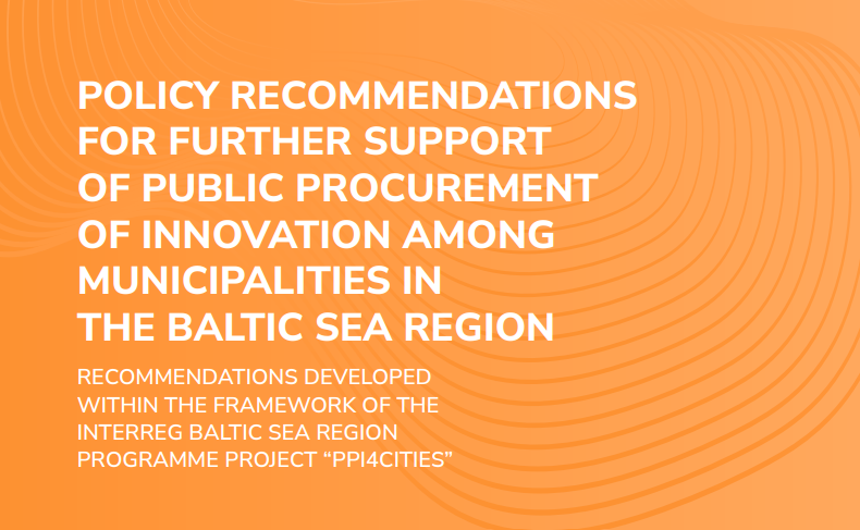Policy Recommendations For Further Support of Public Procurement of Innovation Among Municipalities in the Baltic Sea Region