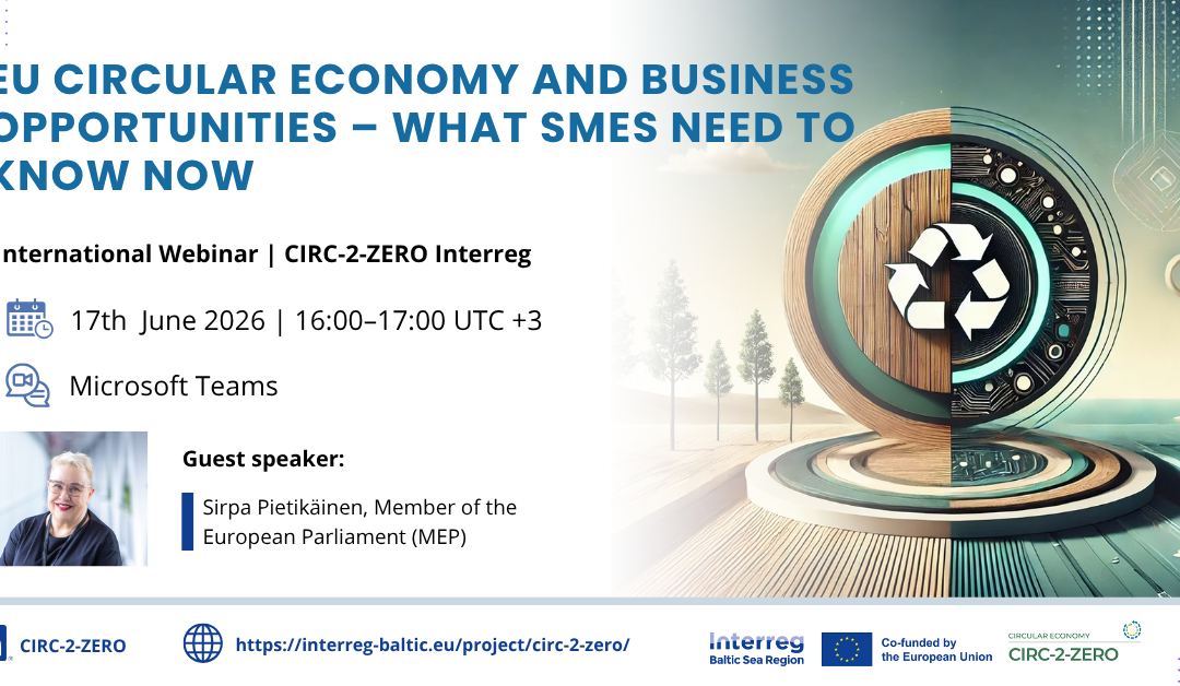 CIRC-2-ZERO Webinar – EU Circular Economy and Business Opportunities – What SMEs Need to Know Now