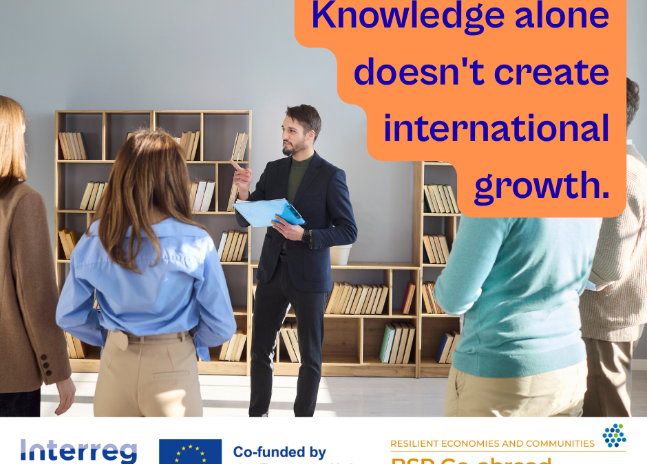 Knowledge alone doesn’t create international growth.