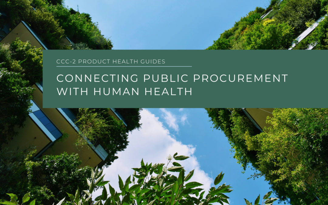 CCC-2 Product Health Guides: Connecting Public Procurement with Human Health