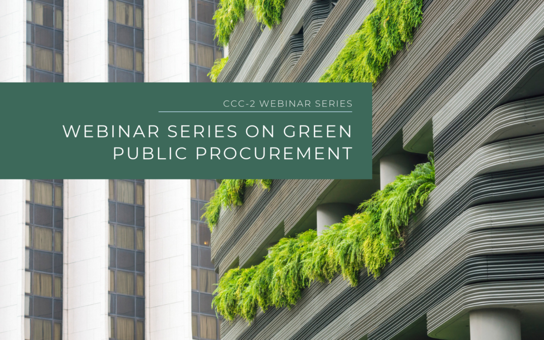 CCC-2 Launches Webinar Series on Green Public Procurement