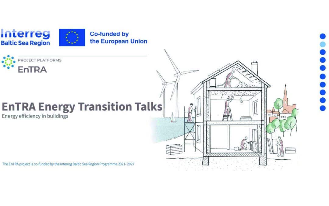 Takeaways from the #2 EnTRA Energy Transtion Talks: Practical paths to energy-efficient buildings